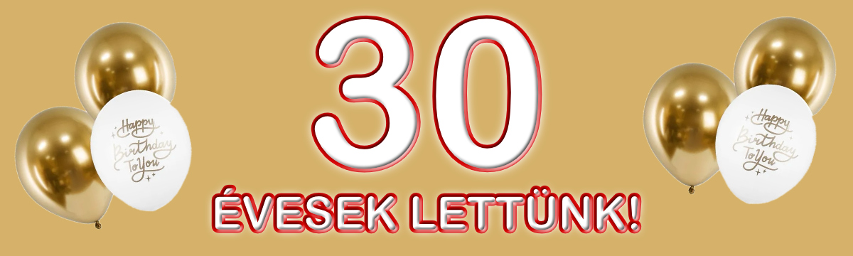 30 évesek lettünk, 1995 november 13.-án nyitottunk!