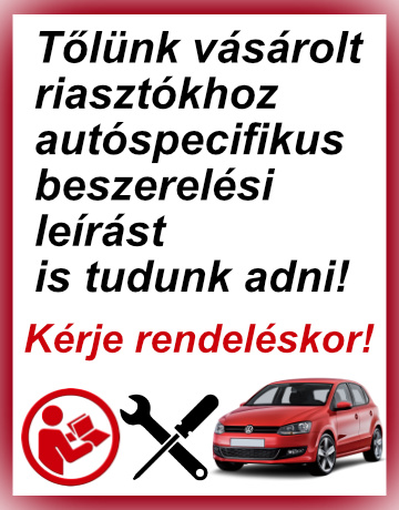 Terméktámogatás! Ha nálunk vásárol akkor ha van az adott autótípushoz beszerelési leírásunk, akkor adunk a riasztóhoz!