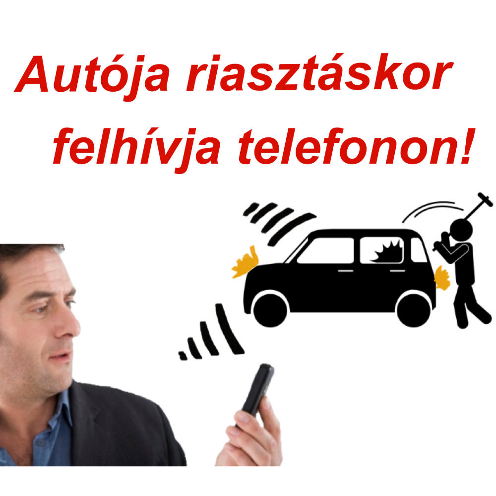 Autója riasztáskor felhívja telefonon!